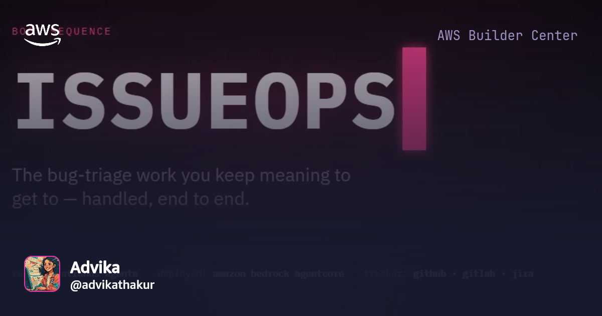 Agents for Humans: Building an Autonomous Issue-Triage Agent with ...