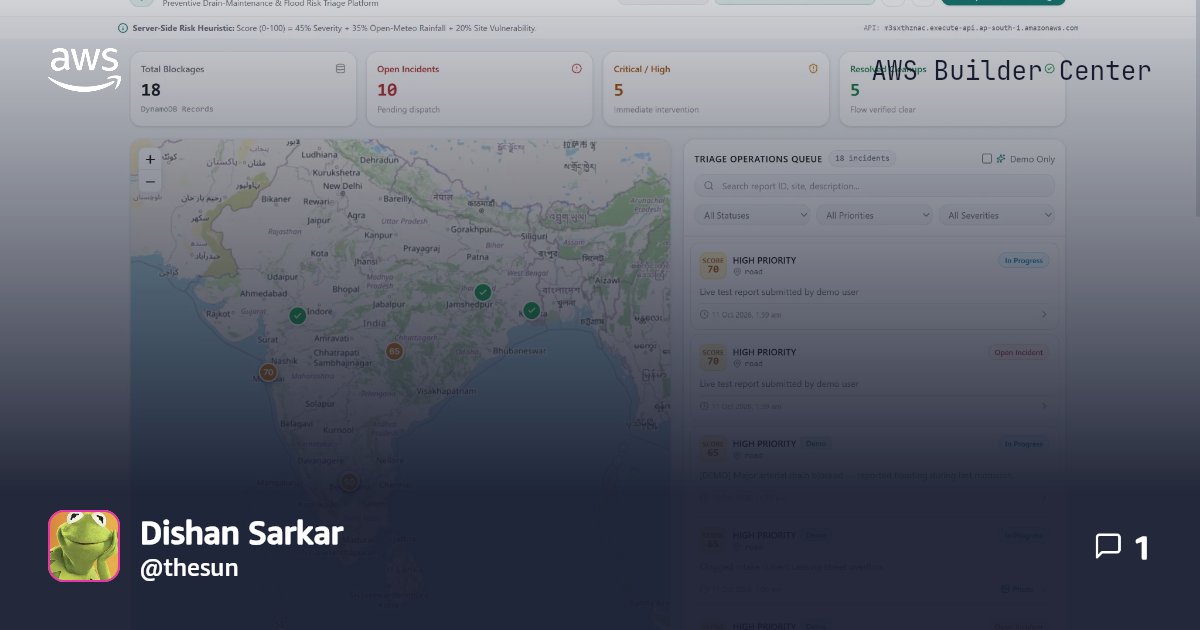 DrainGuard: Building a Flood-Prevention Triage Platform with AWS ...