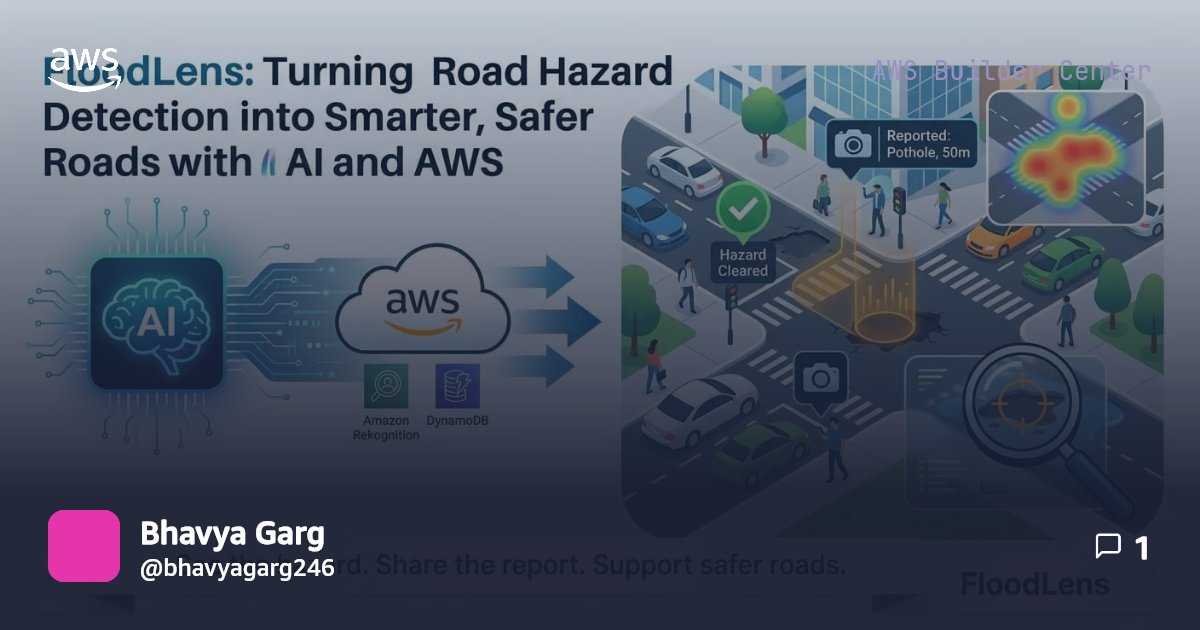 FloodLens — See the hazard. Share the report. Support safer roads ...